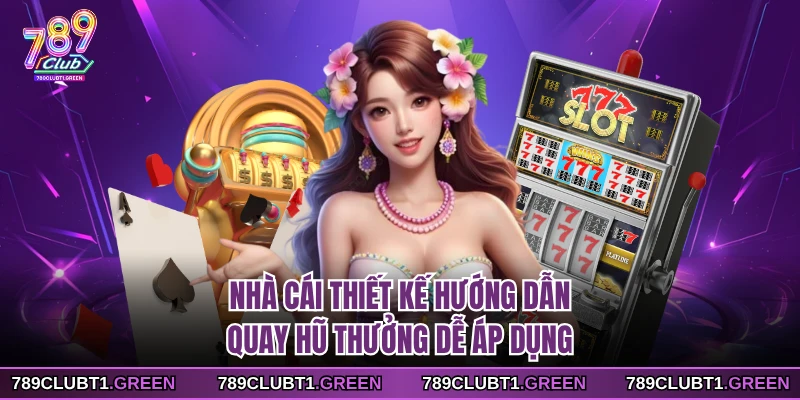 Nhà cái thiết kế hướng dẫn quay hũ thưởng dễ áp dụng