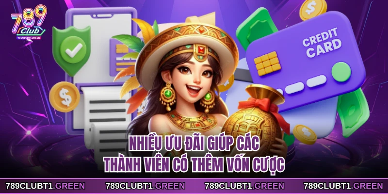 Nhiều ưu đãi giúp các thành viên có thêm vốn cược